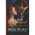 Fooled & Enlightened: The Englishman's Scottish Wife