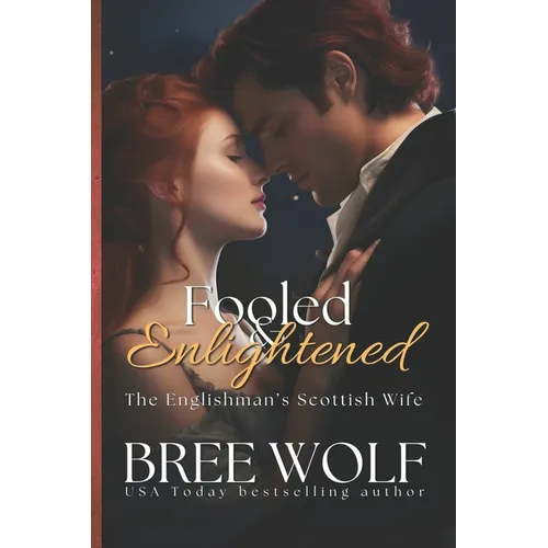 Fooled & Enlightened: The Englishman's Scottish Wife