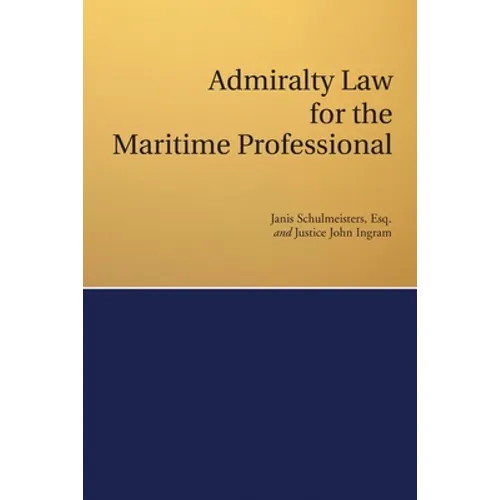 Admiralty Law for the Maritime Professional