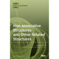 Non-associative Structures and Other Related Structures