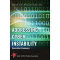 Addressing Cyber Instability: Executive Summary