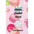 Déesse Grande Taille French Edition: (Une Novelette)