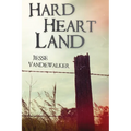 Hard Heart Land