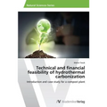 Technical and financial feasibility of hydrothermal carbonization