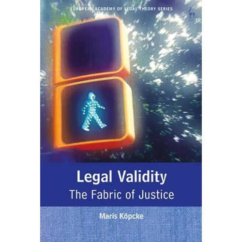 Legal Validity: The Fabric of Justice