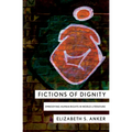 Fictions of Dignity