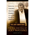 The Last Godfather: The Rise and Fall of Joey Massino