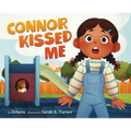 Connor Kissed Me