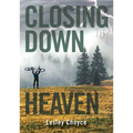 Closing Down Heaven