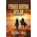 Pender Denton--Outlaw