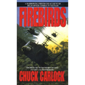 Firebirds: A Harrowing Firsthand Account of Helicopter Combat in Vietnam