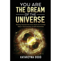 You Are the Dream of the Universe: Moving Towards the Inner Adult as a Further Step in the Evolution of Self-Awareness