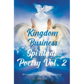 Kingdom Business Spiritual Poetry Vol. 2