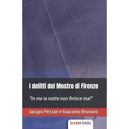 I delitti del Mostro di Firenze