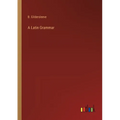 A Latin Grammar