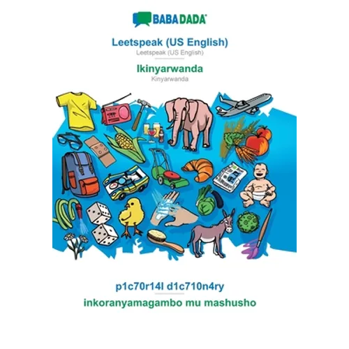 Leetspeak (US English) - Ikinyarwanda, p1c70r14l d1c710n4ry: BABADADA Leetspeak (US English) - Kinyarwanda, visual dictionary