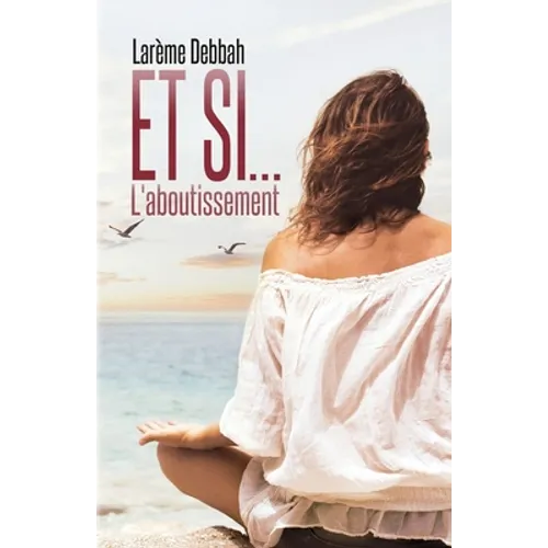 L'aboutissement