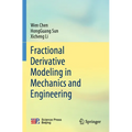 Fractional Derivative Modeling in Mechanics and Engineering