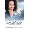 Restored: From Mourning to Dancing
