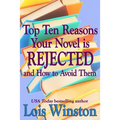 Top Ten Reasons Your Novel is Rejected: and How to Avoid Them