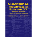 Numerical Recipes in FORTRAN 77: Volume 1, Volume 1 of FORTRAN Numerical Recipes: The Art of Scientific Computing
