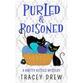 Purled and Poisoned: (A Humorous & Heart-warming Cozy Mystery)
