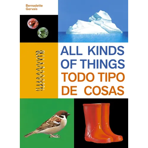 All Kinds of Things/Todo Tipo de Cosas