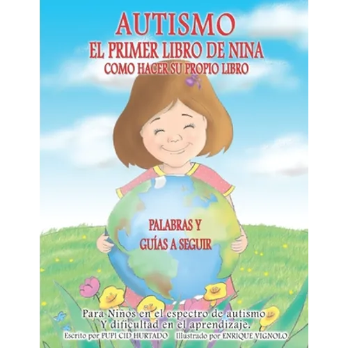 El Primer Libro de Nina: Como Personalizar Su Propio Libro