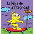 La Ninja de la Integridad: Un libro infantil social y emocional sobre la honestidad y el cumplimiento de las promesas