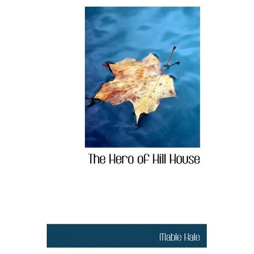 The Hero of Hill House