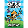 Cat Kid Comic Club: A Graphic Novel (Cat Kid Comic Club #1): From the Creator of Dog Man: Volume 1