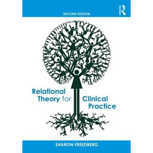 Relational Theory for Clinical Practice