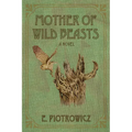 Mother of Wild Beasts