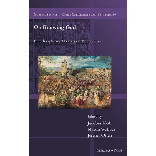 On Knowing God: Interdisciplinary Theological Perspectives