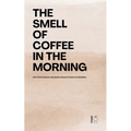 The Smell of Coffee in the Morning And Other Bilingual Norwegian-English Stories For Beginners