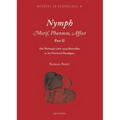 Nymph. Motif, Phantom, Affect. Part II: Aby Warburg's (1866-1929) Butterflies as Art Historical Paradigms