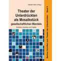 Theater der Unterdrückten als Mosaikstück gesellschaftlichen Wandels