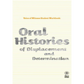 Voice of Witness Student Workbook: Oral Histories of Displacement and Determination
