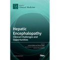Hepatic Encephalopathy: Clinical Challenges and Opportunities