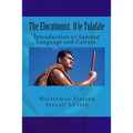 The Elocutionist O le Tulafale: The introduction to Samoan Language and Culture