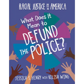 What Does It Mean to Defund the Police?