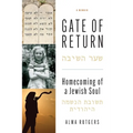 Gate of Return: Homecoming of a Jewish Soul