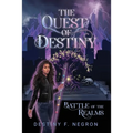 The Quest of Destiny: Battle of the Realms