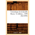 Généalogie de la Famille Beaux. (Éd.1890)