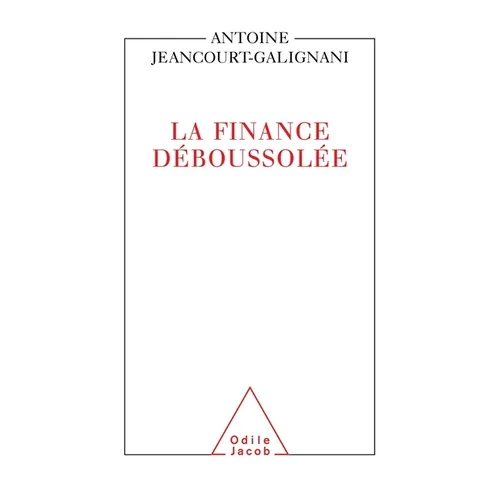 La Finance déboussolée