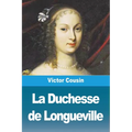 La Duchesse de Longueville