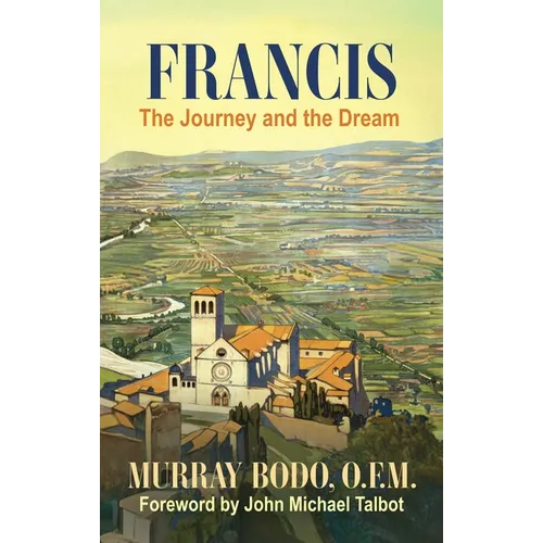 Francis: The Journey and the Dream