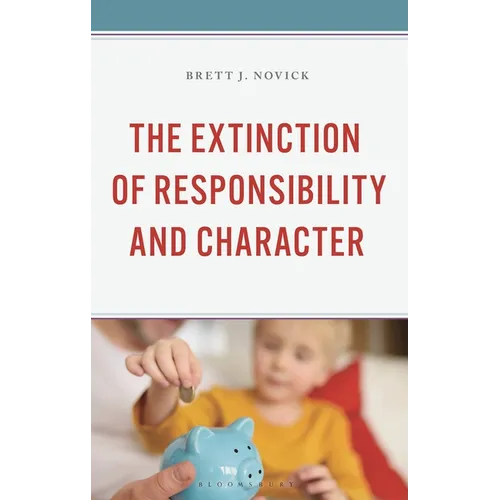 Extinction of Responsibility and Character