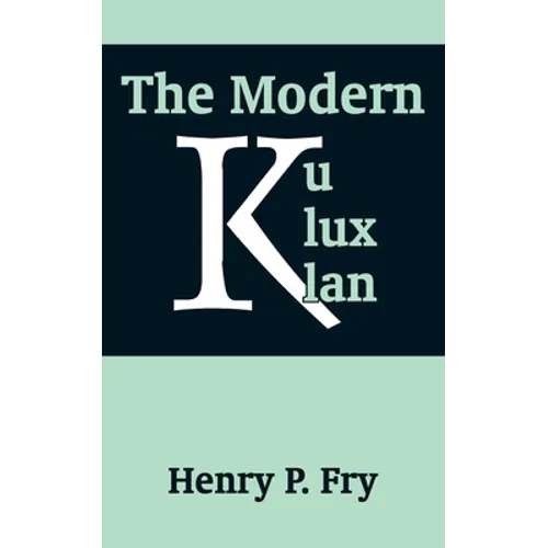 The Modern Ku Klux Klan