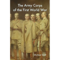 The Army Corps of the First World War